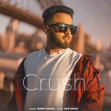 download Crush-(Jayb-Singh) Jasmit Kamal mp3